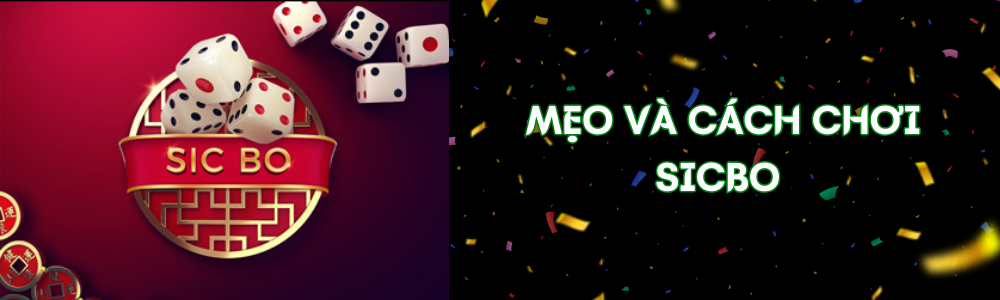 Hướng dẫn mẹo chơi Sicbo online cho người mới trong 5 phút